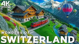 Wonders of Switzerland | Alpine Lakes, Snowy Peaks & Hidden Villages | 4K Travel Video