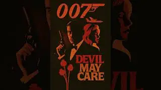 Devil May Care - James Bond 007 Theme