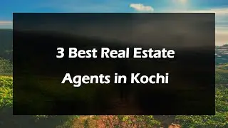 3 Best Real estate agents in Kochi, Kerala 2024 | Real estate brokers