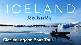 4K - Iceland Glacier Lagoon Jökulsárlón Boat Tour Experience On Clear Day