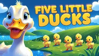Five Little Ducks | Counting Song for Kids | Nursery Rhyme with Numbers & Animals