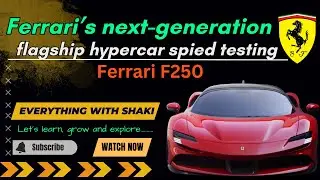 Ferrari&rsquo;s next-generation flagship hypercar spied testing | Ferrari F250   leaked details