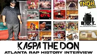 Kaspa The Don: The $9 Billion Atlanta's Hop Hop Music Market PART 1