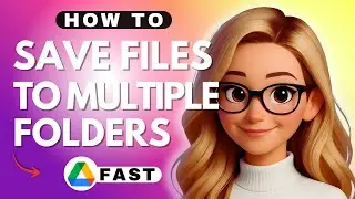 How to Save Files to Multiple Folders in Google Drive Using Shortcuts - 2025