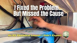 RV Electrical Troubleshooting: The Problem I Missed
