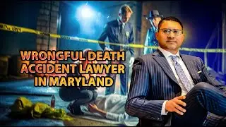 Wrongful Death Lawyers in Maryland Your First Step Towards Justice