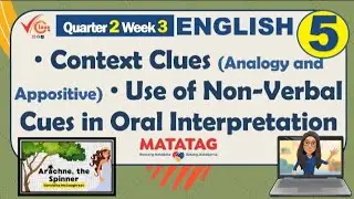 English 5 Quarter 2 Week 3 | Context Clues (Ananalogy and Appositive); Use of Non-verbal Cues