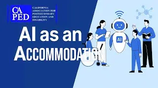 AI as an Accommodation CAPAD 2025