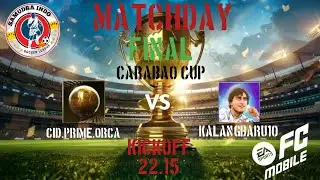 FINAL Carabao Cup Season 4 (FC Mobile) CID&bull;PRIME&bull;ORCA vs KALANGBARU10⁩