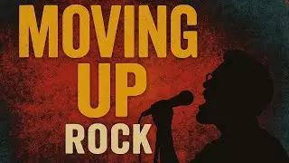 Moving Up New Rock Radio Premiere: Four New Songs DEBUT!