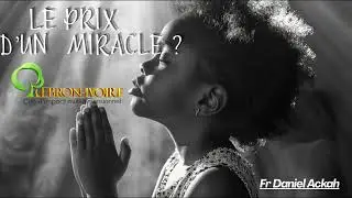 LE PRIX D'UN MIRACLE ??