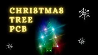 Christmas Tree PCB Design Tutorial for Beginners