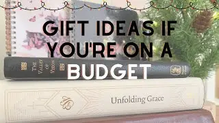 10 Christian gift ideas if you're on an ACTUAL budget 2023