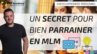 UN SECRET POUR BIEN PARRAINER