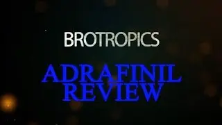 Adrafinil Review