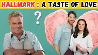 A Taste of Love (Hallmark) &ndash; Full Story, Spoilers &&nbsp;Hidden&nbsp;Details!