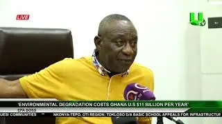 &lsquo;Environmental Degradation Costs Ghana U.S $11 Billion Per Year&rsquo; - EPA Boss