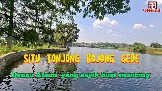 Situ Tonjong Bojong Gede Bogor 