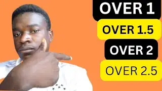 Over 1, OVER 1.5, Over 2 and OVER 2.5 goals Betting Strategy explain