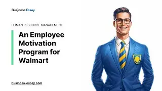 An Employee Motivation Program for Walmart - Essay Example