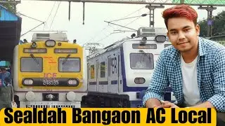 Sealdah Bangaon AC Local|Sealdah To Bangaon AC Train|Sealdah AC Local