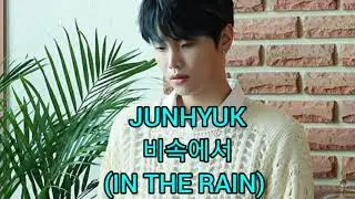 JUNHYUK(HOTSHOT(핫샷)) - 비속에서 (IN THE RAIN) COVER (T&uuml;rk&ccedil;e &Ccedil;eviri)