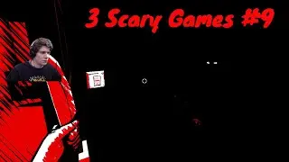 3 SCARY GAMES [#9]