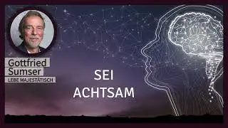 16 Ein Kurs in Wundern EKIW | Ich habe keine neutralen Gedanken. | Gottfried Sumser