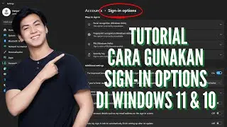 Tutorial Cara Menggunakan Sign in Options di Windows 11 dan 10