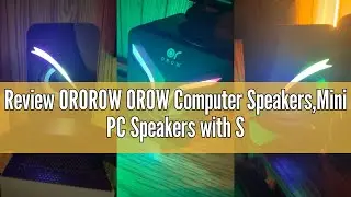 Review OROROW OROW Computer Speakers,Mini PC Speakers with Subwoofer,2.1 Desktop Speakers with RGB L