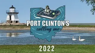 Port Clinton's Calling Me - 2022 Edition