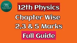 12th Physics Chapter Wise 2,3 & 5 Marks Full Guides (Tamil & English Medium)