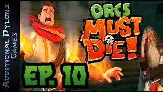Orcs Must Die! Let's Play - Episode 10 - Sludge Hole - Orcs Must Die! Guide (OMD! ) 🏰🛡🏹