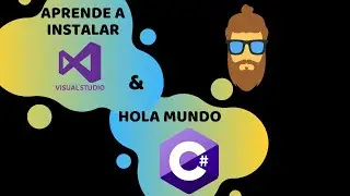 C# Desde Cero: Instalación de Visual Studio 2019 y Hola Mundo C#