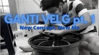 Ganti Velg pt. 1