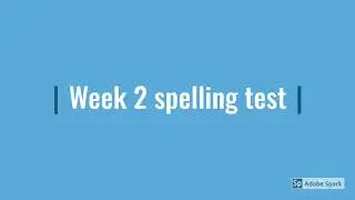 Year 3 spelling test 1/5/20