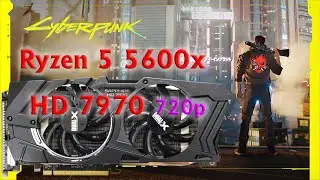 Cyberpunk running on Ryzen 5 5600x and AMD HD 7970 [1280x720]
