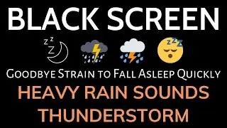 🌧 Heavy Rain and Thunder. 24 hours for deep sleep and relaxation - black screen
