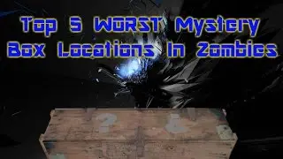 Top 5 WORST Mystery Box Locations In Zombies History!