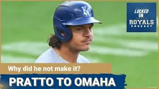 Why did Nick Pratto go to Omaha? | Kansas City Royals Podcast