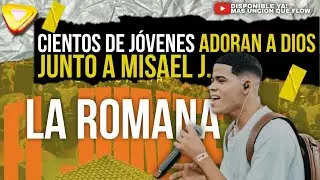 MISAEL J EN LA ROMANA - COMO EN EL PENTECOSTES 
