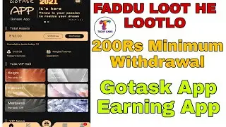 200Rs Minimum Withdrawal Gotask App Se Paise Kamaye Techy Earn