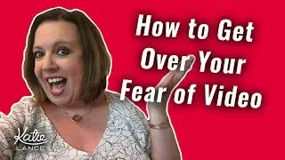 How to Get Over Your Fear of Video | #GetSocialSmart Show Episode 047