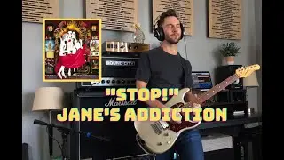Stop! - Jane's Addiction (Guitar Cover)