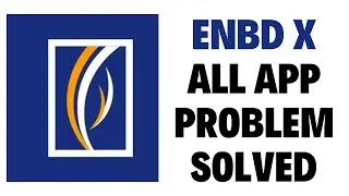 ENBD X App Not Working/Opening Problem Solved