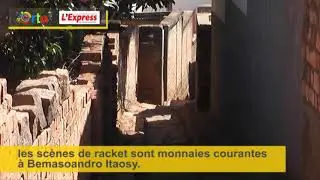 Ins&eacute;curit&eacute; &agrave; Bemasoandro Itaosy &bull; RTA & L'Express de Madagascar