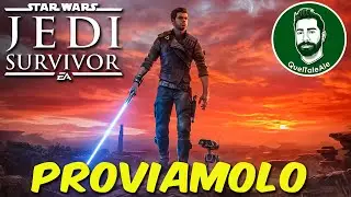 Star Wars Jedi: Survivor - Gameplay ITA - PROVIAMOLO