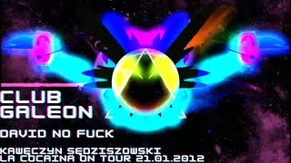 David No Fuck pres. Club GALEON - Kawęczyn Sędziszowski (La Cocaina On Tour 21.01.2012)