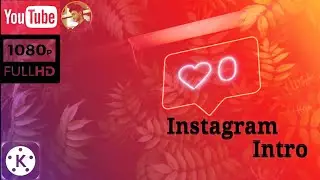 Professional Instagram intro in kinemaster ll Kinemaster intro