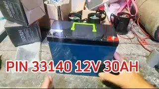 Review Pin 33140 12v 30ah /Review pin 12v 30ah /Loa k&eacute;o Ti&ecirc;n Tiến Audio